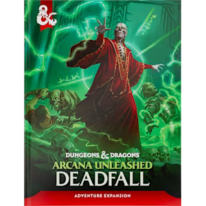 Arcana Unleashed: Deadfall