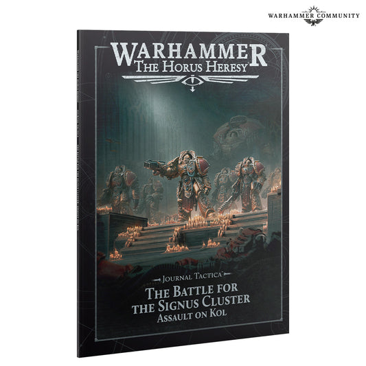 The Horus Heresy: Journal Tactica - The Battle for the Signus Cluster: Assault on Kol